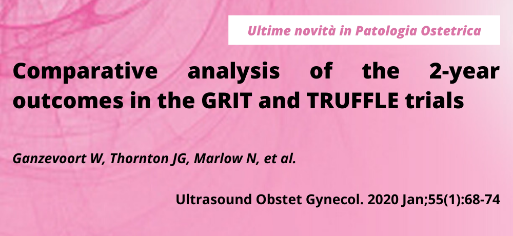 Comparative analysis of the 2-year outcomes in the GRIT and TRUFFLE trials