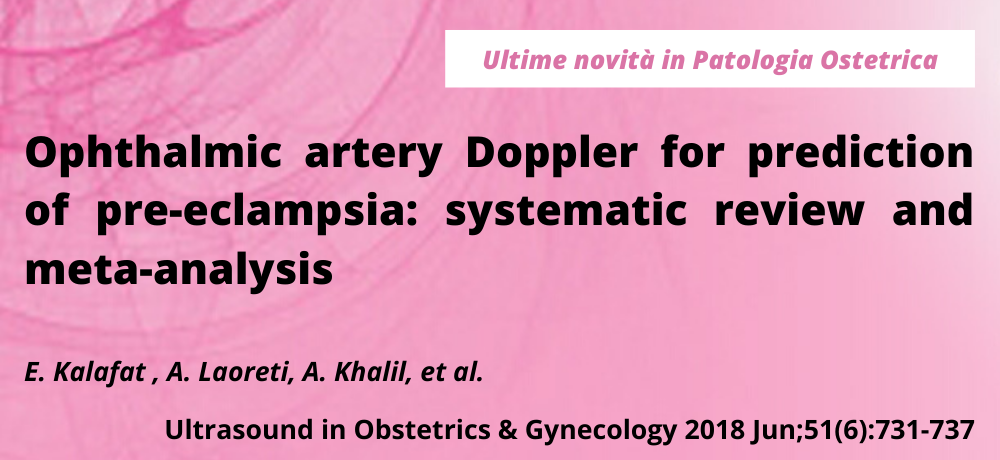 Ophthalmic artery Doppler for prediction of pre-eclampsia: systematic review and meta-analysis 