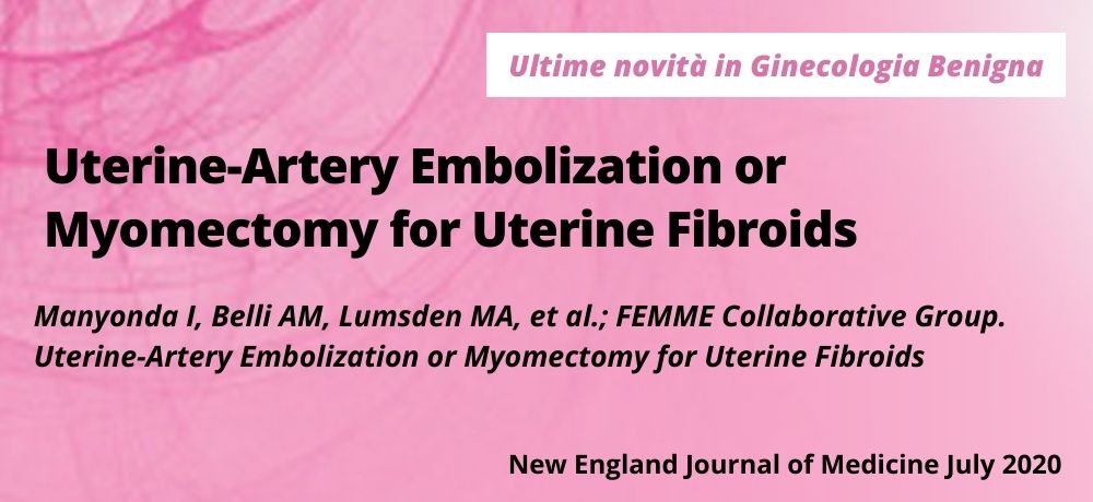Uterine-Artery Embolization or Myomectomy for Uterine Fibroids