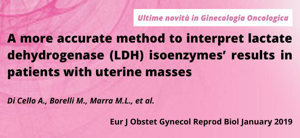 A more accurate method to interpret lactate dehydrogenase (LDH) isoenzymes’ results in patients with uterine masses