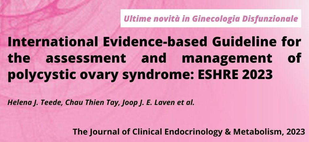 International Evidence-based Guideline for the assessment and management of polycystic ovary syndrome: ESHRE 2023