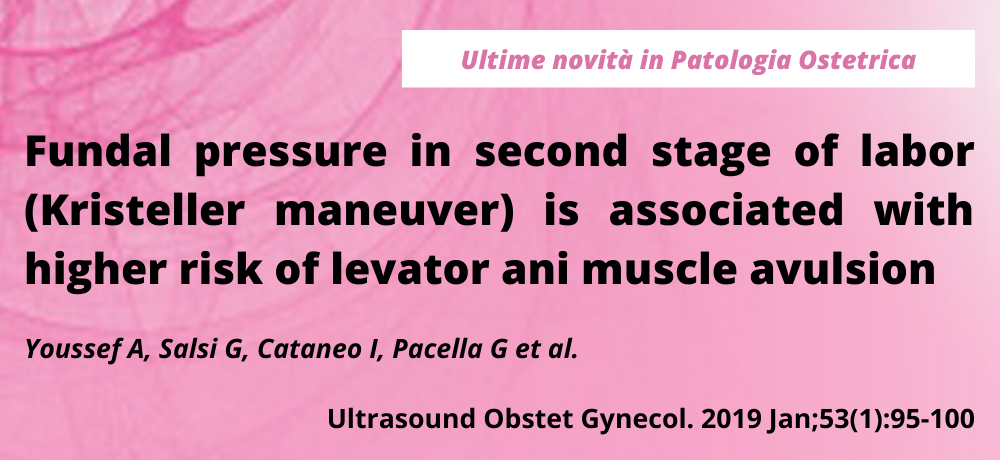 Fundal pressure in second stage of labor (Kristeller maneuver) is associated with higher risk of levator ani muscle avulsion
