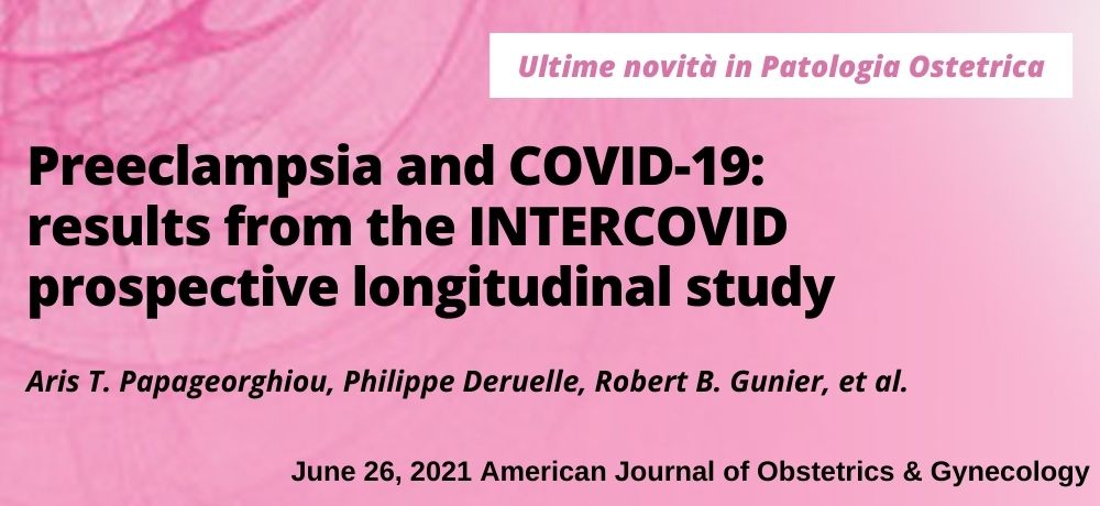 Preeclampsia and COVID-19: results from the INTERCOVID prospective longitudinal study