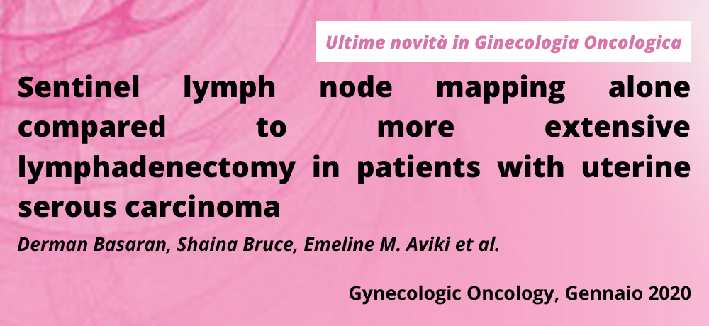 Sentinel lymph node mapping alone compared to more extensive lymphadenectomy in patients with uterine serous carcinoma