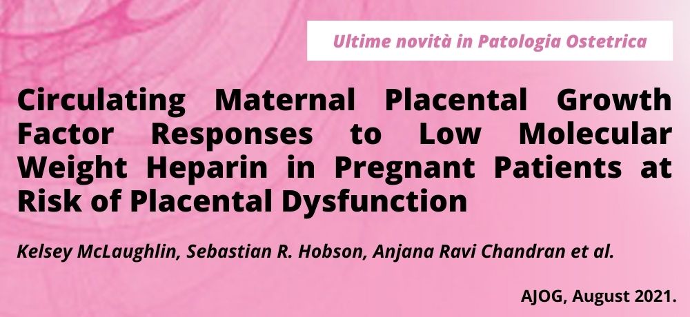 Circulating Maternal Placental Growth Factor Responses to Low Molecular Weight Heparin in Pregnant Patients at Risk of Placental Dysfunction