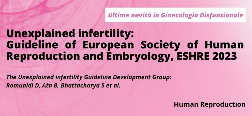 Unexplained infertility: Guideline of European Society of Human Reproduction and Embryology, ESHRE 2023 